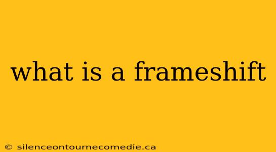 what is a frameshift