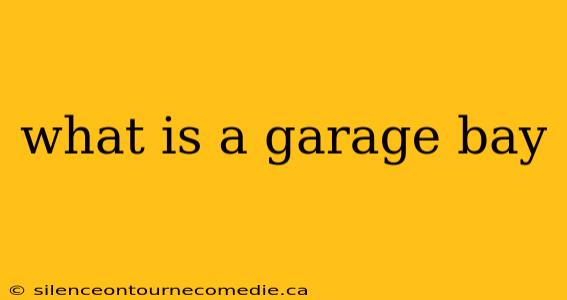what is a garage bay