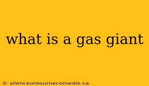 what is a gas giant