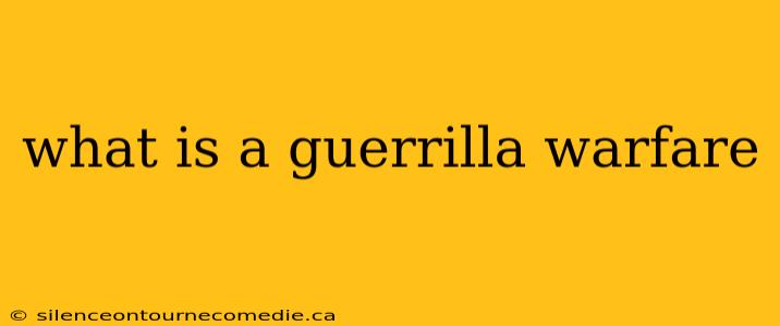 what is a guerrilla warfare