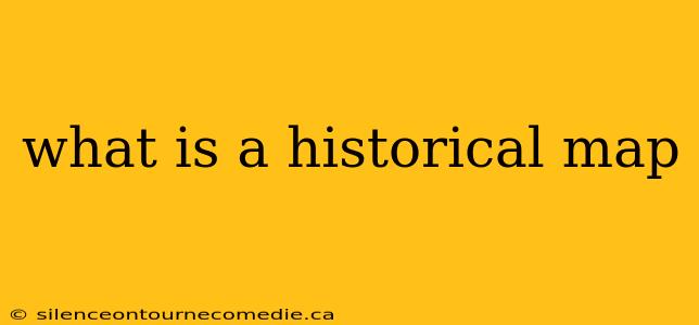 what is a historical map