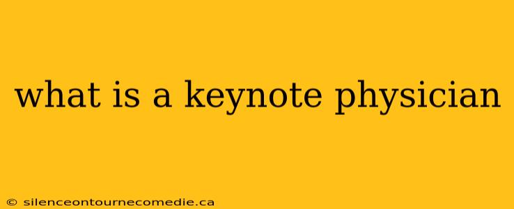 what is a keynote physician