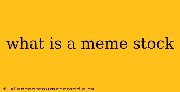 what is a meme stock