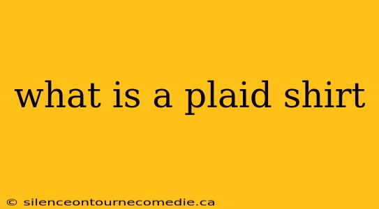 what is a plaid shirt