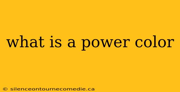 what is a power color