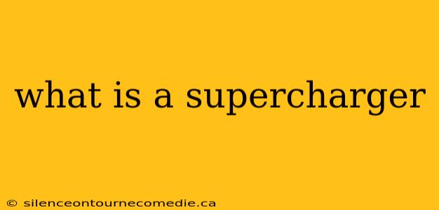 what is a supercharger
