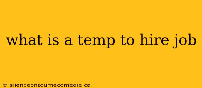 what is a temp to hire job