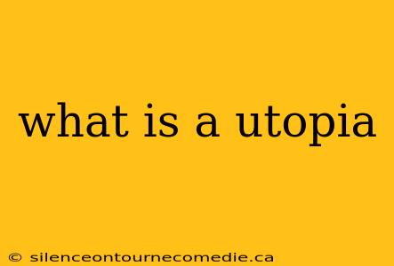what is a utopia