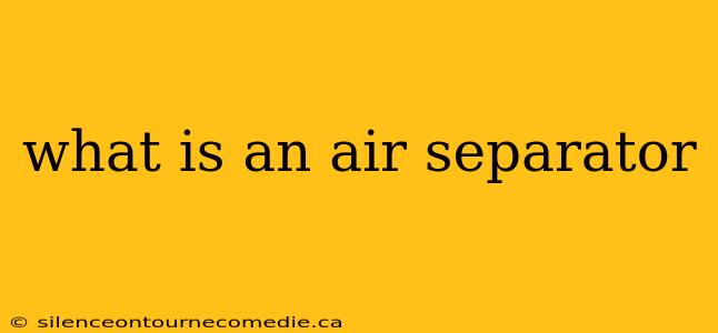 what is an air separator