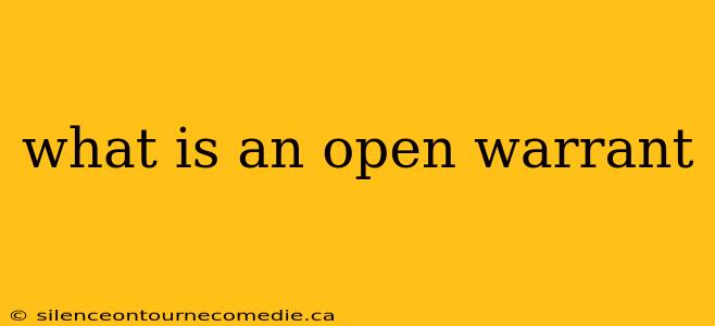 what is an open warrant