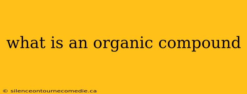 what is an organic compound