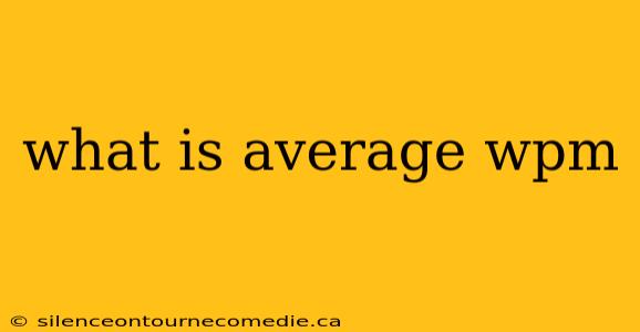 what is average wpm