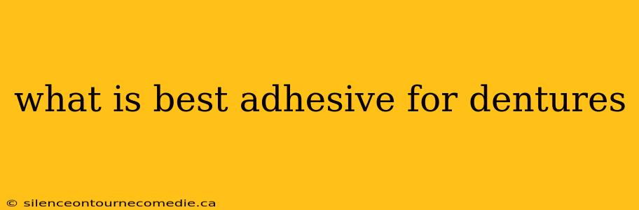 what is best adhesive for dentures