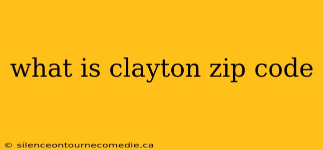 what is clayton zip code