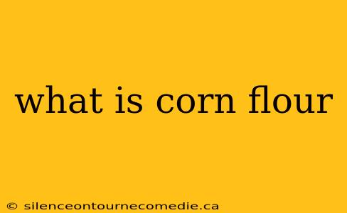 what is corn flour
