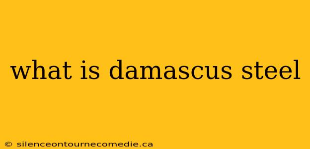what is damascus steel