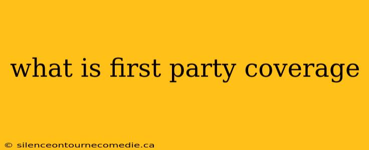 what is first party coverage