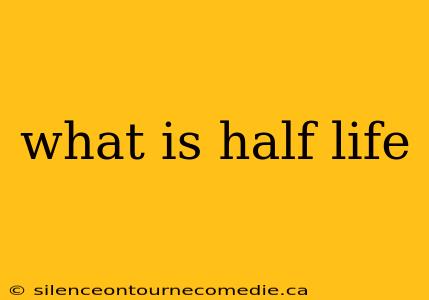 what is half life