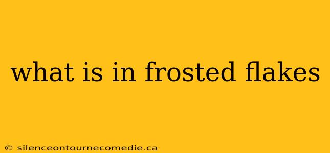 what is in frosted flakes