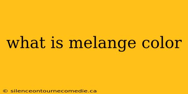 what is melange color