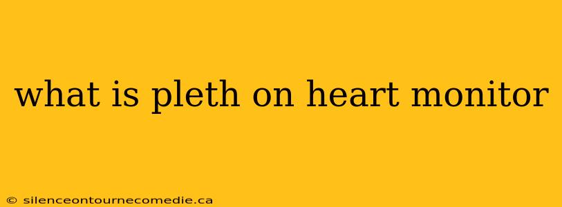 what is pleth on heart monitor