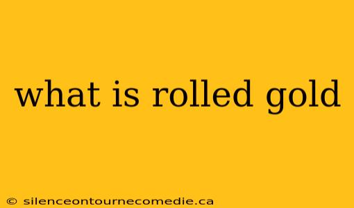 what is rolled gold