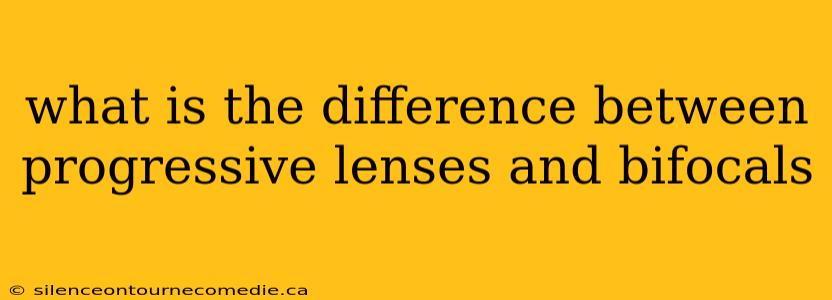 what is the difference between progressive lenses and bifocals