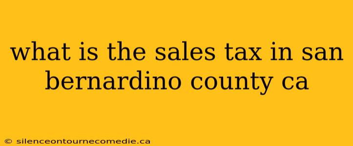 what is the sales tax in san bernardino county ca