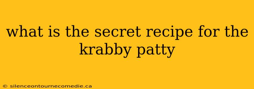 what is the secret recipe for the krabby patty