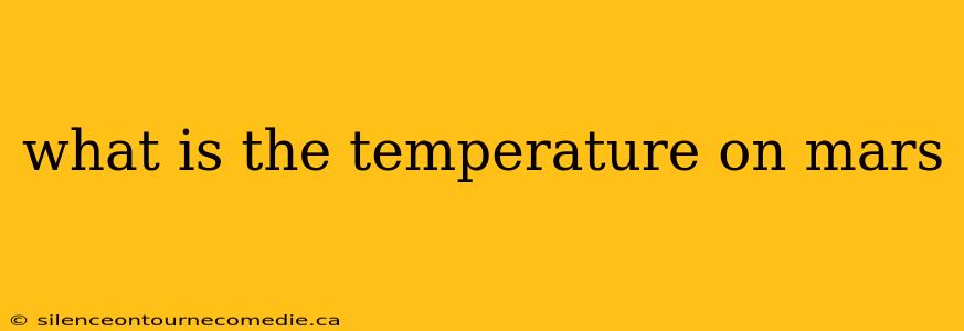 what is the temperature on mars
