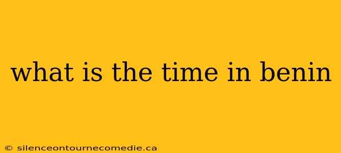 what is the time in benin