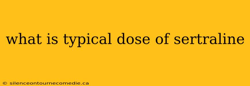 what is typical dose of sertraline