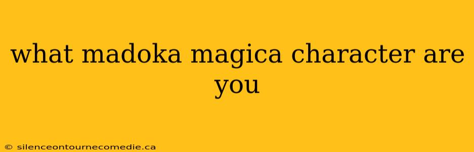what madoka magica character are you