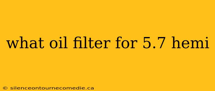 what oil filter for 5.7 hemi