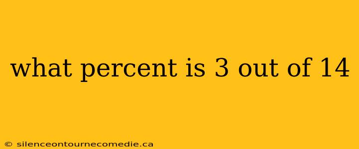 what percent is 3 out of 14
