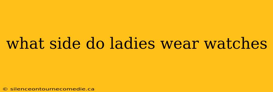 what side do ladies wear watches