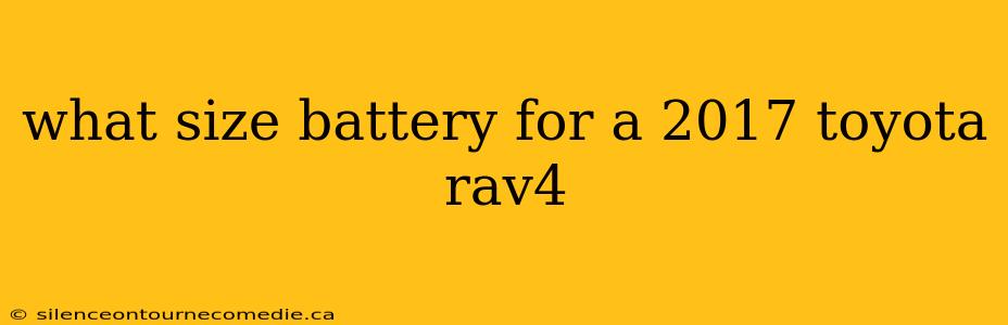 what size battery for a 2017 toyota rav4