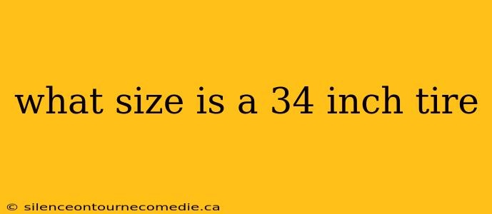 what size is a 34 inch tire