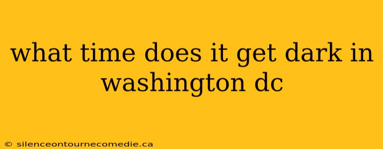 what time does it get dark in washington dc