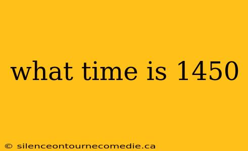 what time is 1450