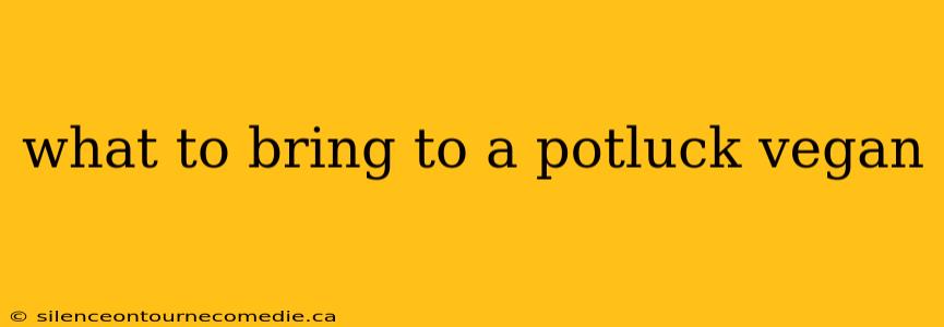 what to bring to a potluck vegan