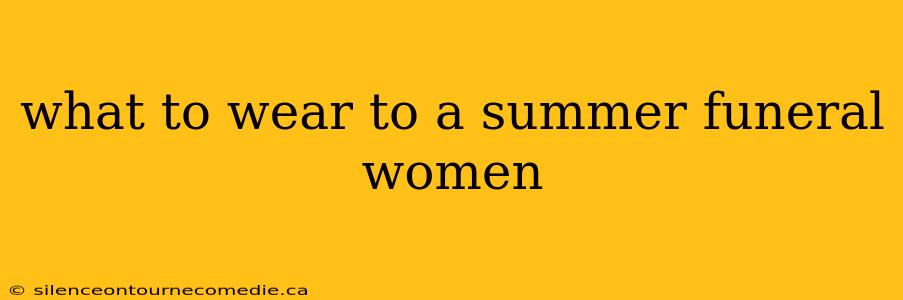 what to wear to a summer funeral women
