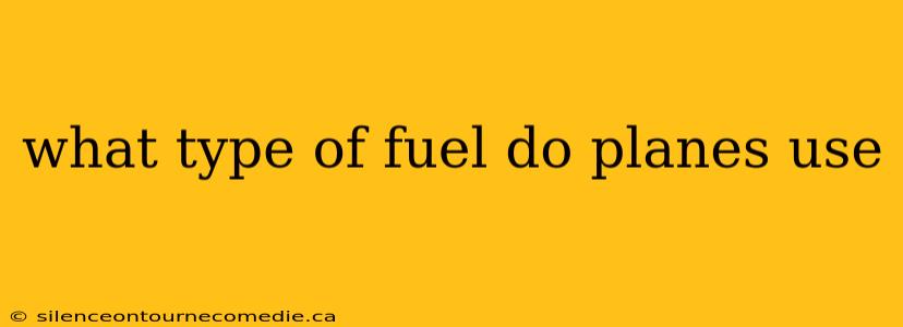 what type of fuel do planes use