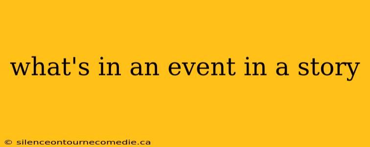 what's in an event in a story
