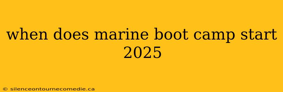 when does marine boot camp start 2025