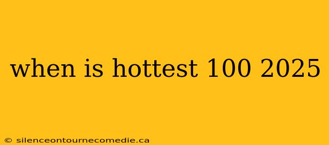 when is hottest 100 2025