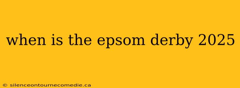 when is the epsom derby 2025