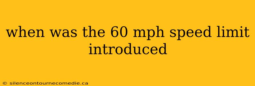 when was the 60 mph speed limit introduced