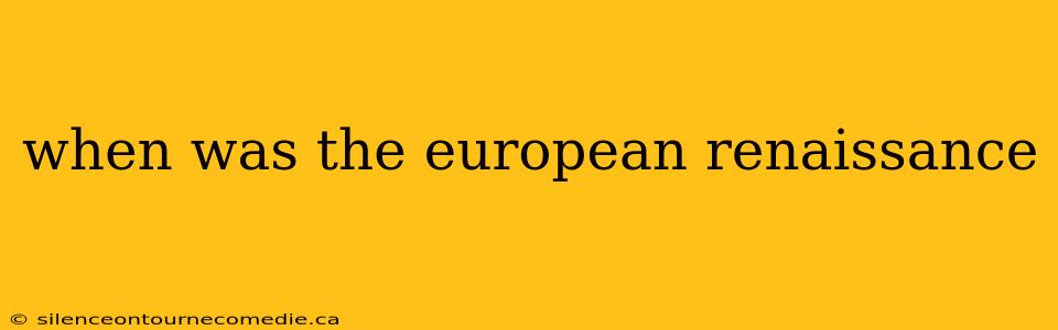when was the european renaissance