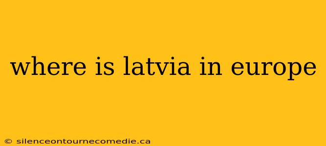 where is latvia in europe